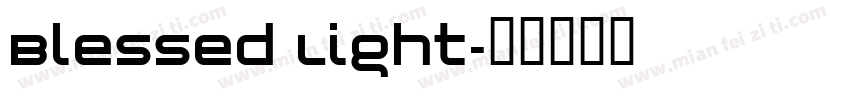 Blessed Light字体转换